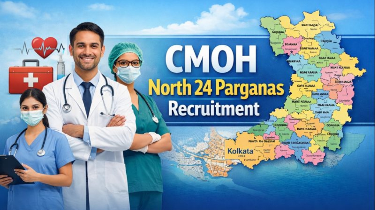 CMOH North 24 Parganas Recruitment